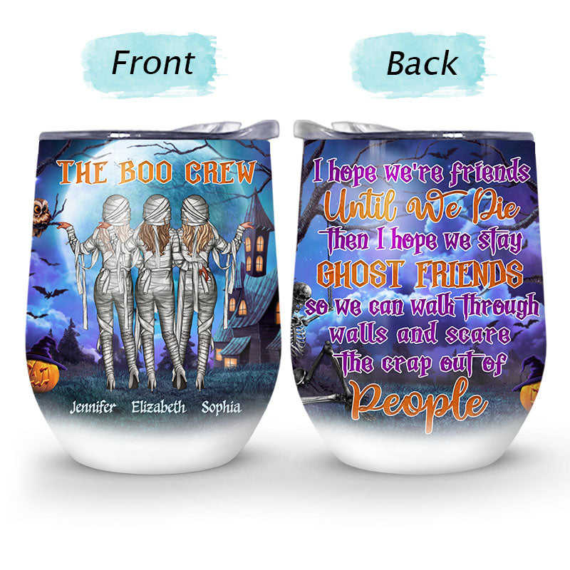 Halloween Mummies Best Friends The Boo Crew - Halloween Gift For BFF - Personalized Custom Wine Tumbler