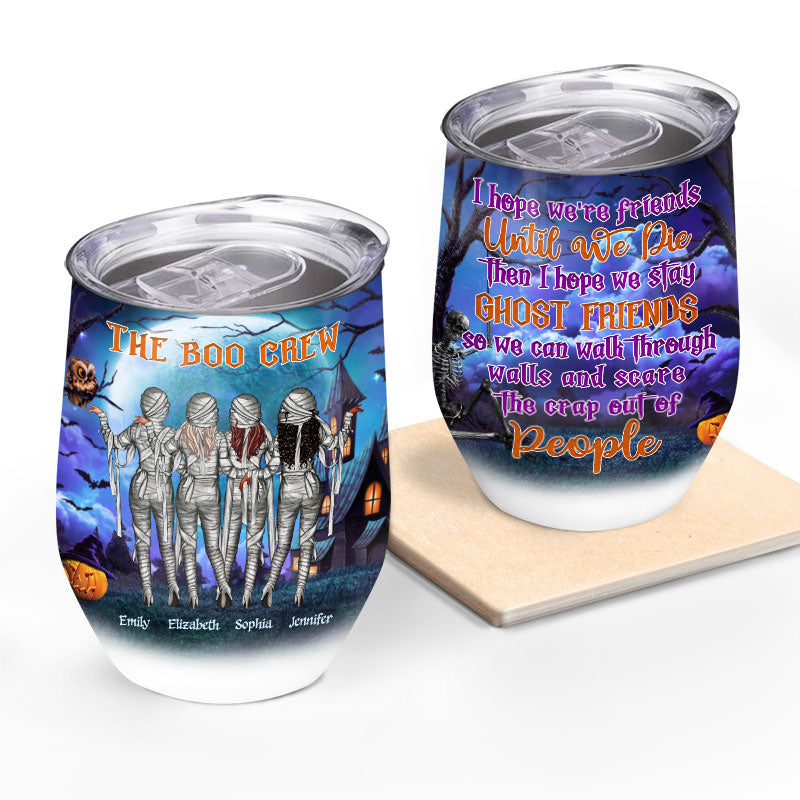 Halloween Mummies Best Friends The Boo Crew - Halloween Gift For BFF - Personalized Custom Wine Tumbler