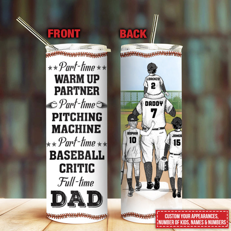 Personalized Baseball Dad And Child Full Time Dad Sketch Custom Skinny Tumbler