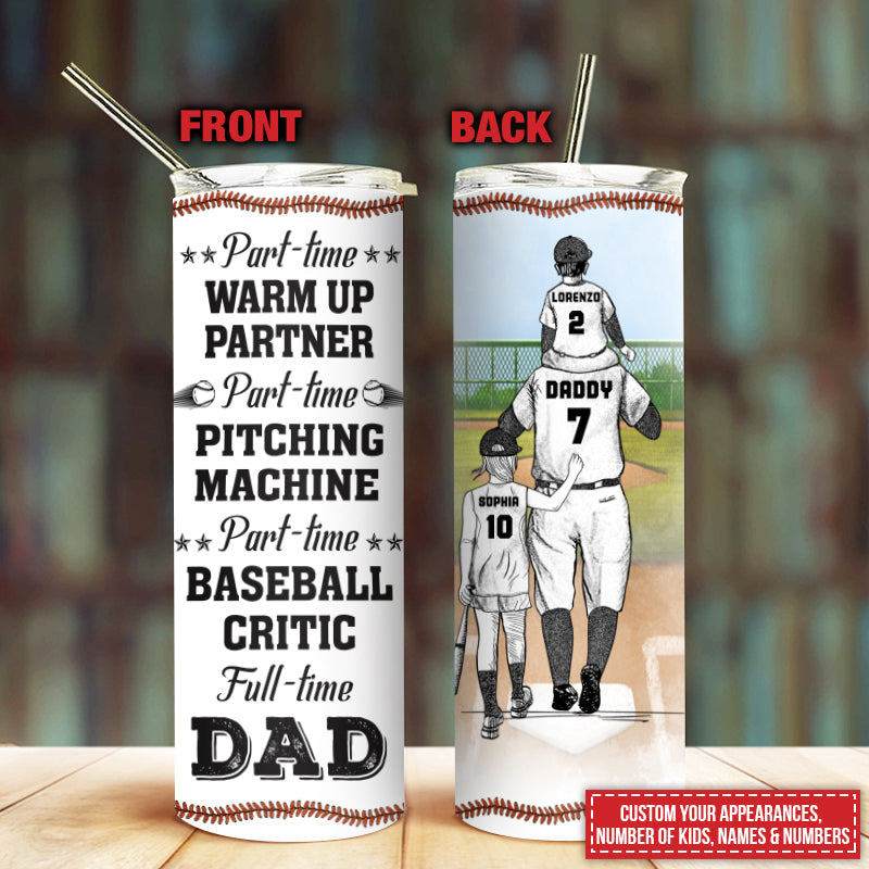 Personalized Baseball Dad And Child Full Time Dad Sketch Custom Skinny Tumbler