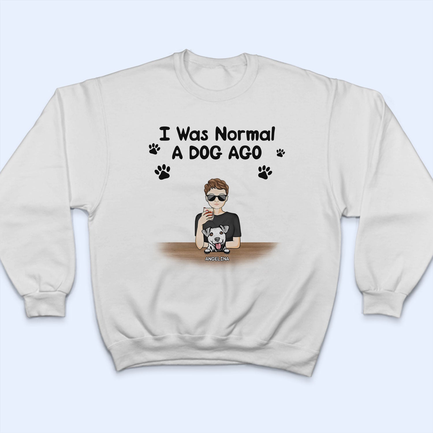 Pet Lovers I Was Normal 6 Pets Ago - Gift For Pet Mom - Personalized Custom T Shirt