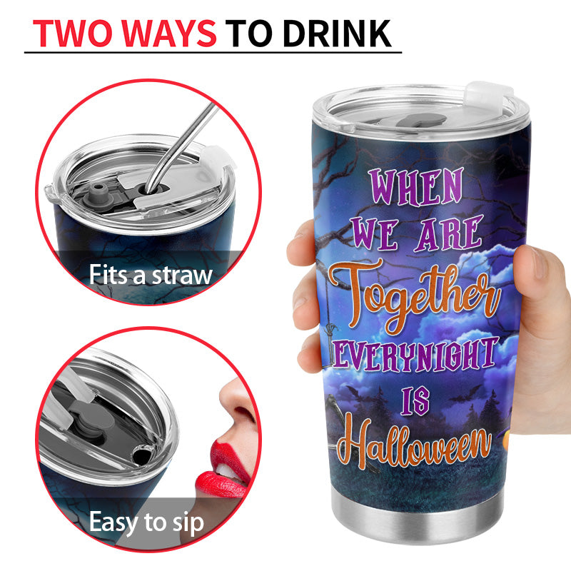 Halloween Best Friends When We're Together Every Night Is Halloween - Halloween Gift For BFF - Personalized Custom Tumbler
