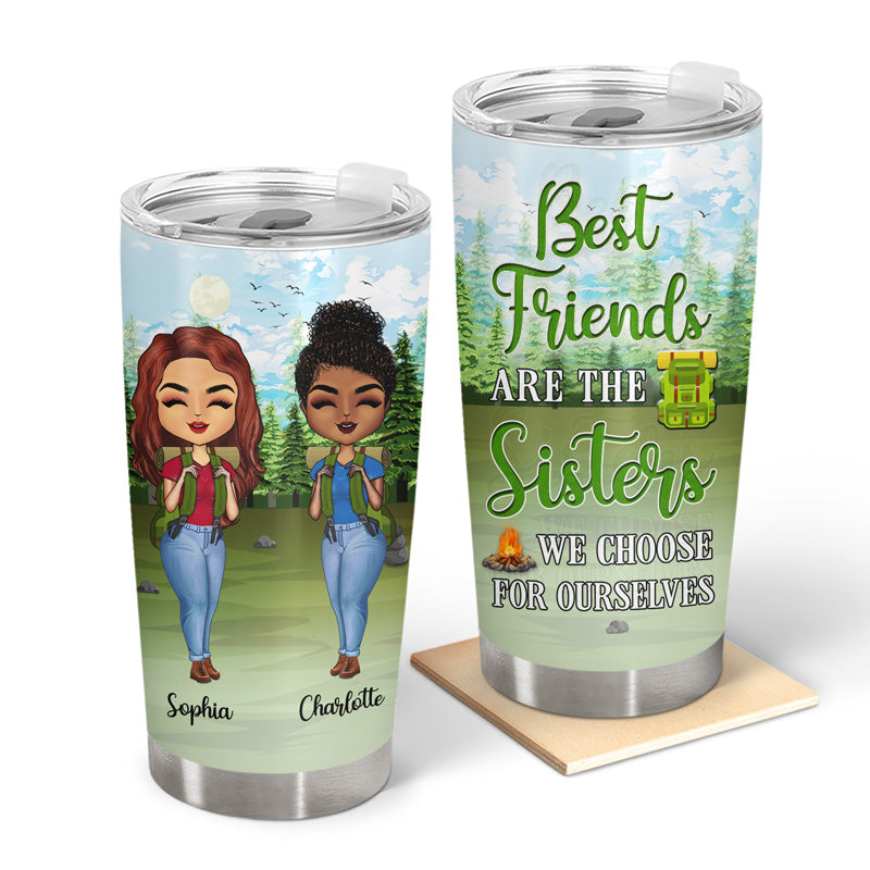Camping Best Friends Choose For Ourselves - Gift For BFF - Personalized Custom Tumbler