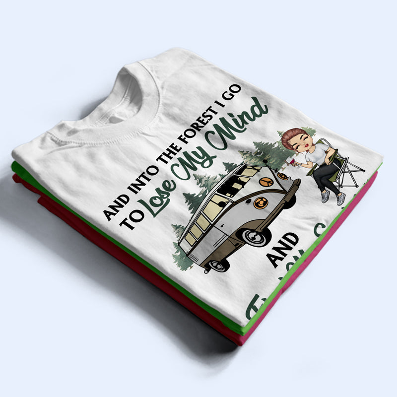 And Into the Forest I Go Camping - Personalized Custom T Shirt