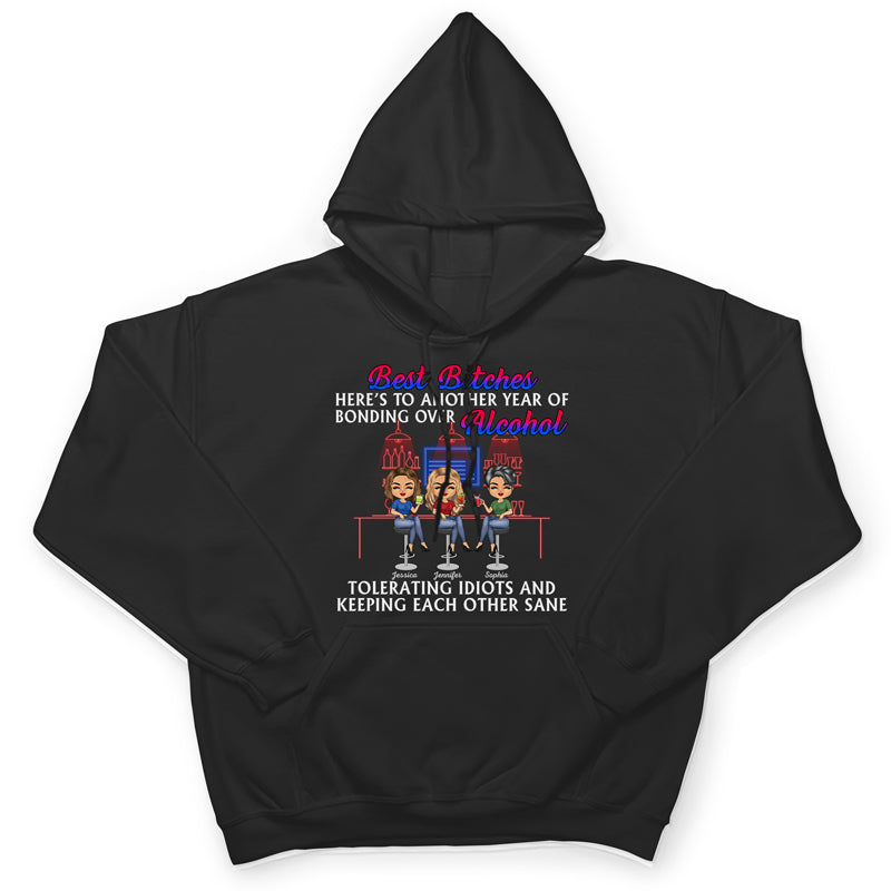 Here's To Another Year Of Bonding Over Alcohol Best Friends - Bestie BFF Gift - Personalized Custom T Shirt