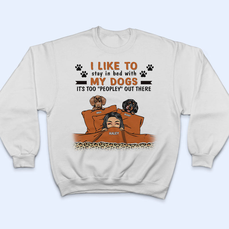 Dog Lover Chibi Girl I Like To Stay In Bed - Personalized Custom T Shirt