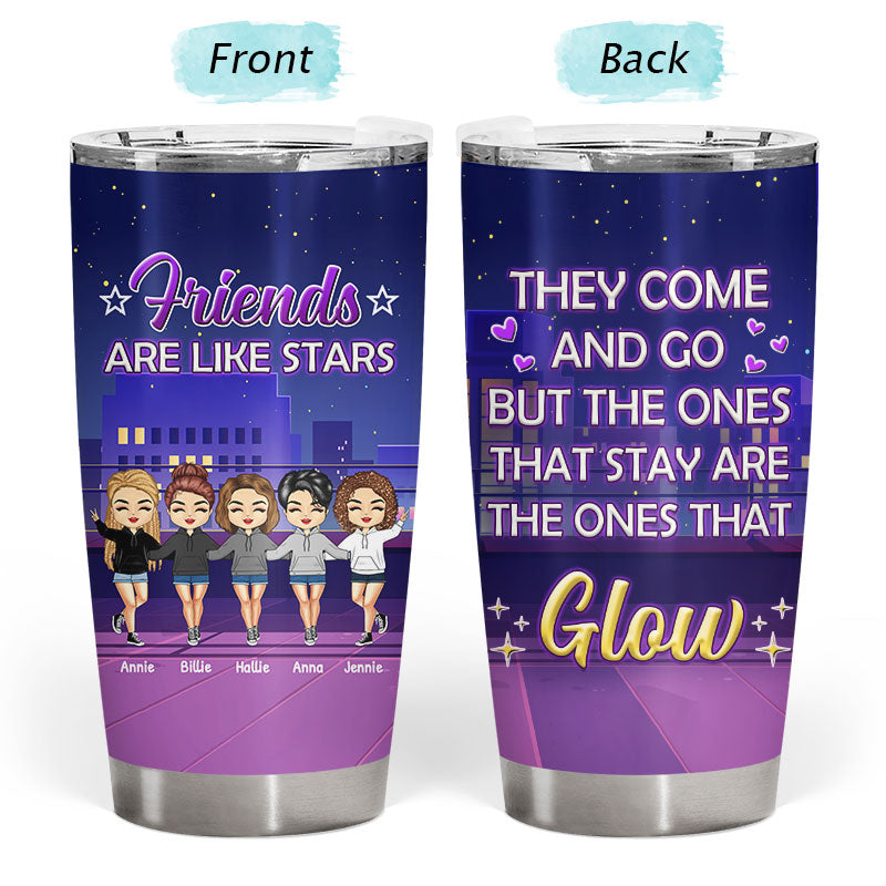 The Ones That Glow - Gift For Besties, Best Friends, BFF - Personalized Custom Tumbler