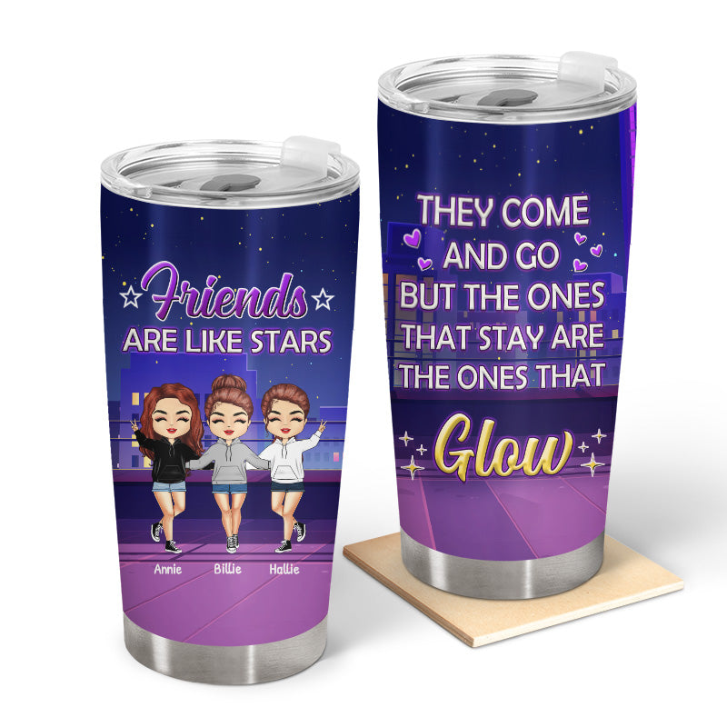 The Ones That Glow - Gift For Besties, Best Friends, BFF - Personalized Custom Tumbler