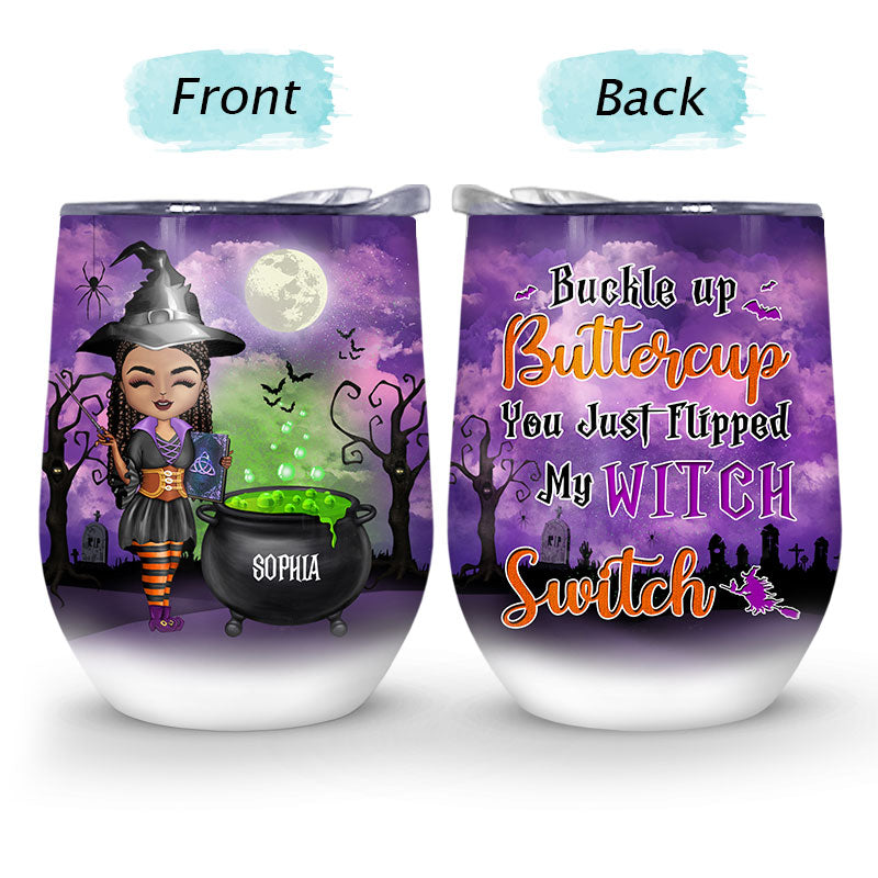 Witch Buckle Up Buttercup - Halloween Gift - Personalized Custom Wine Tumbler