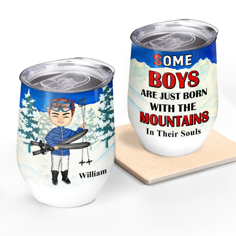 Skiing Just Born With The Mountain - Gift For Skiing Lovers - Personalized Custom Wine Tumbler