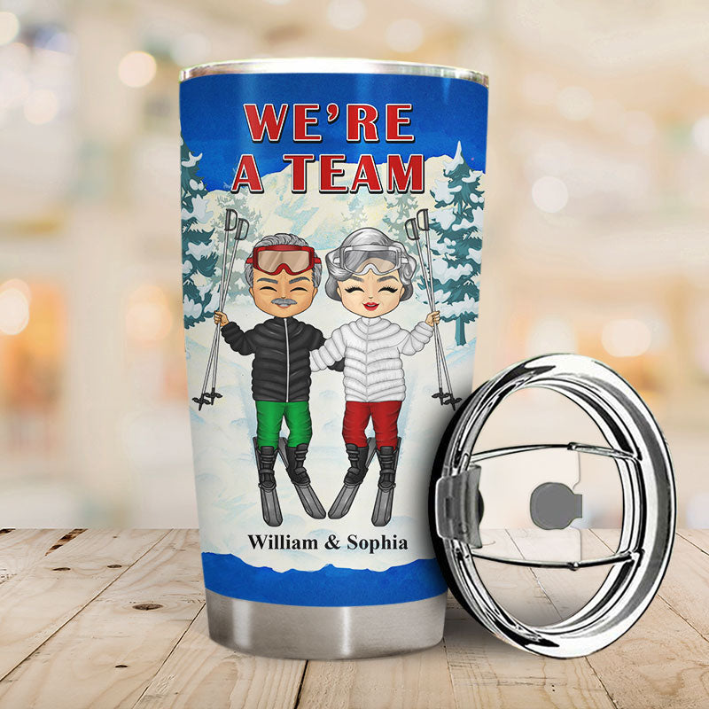 Skiing Couple We Are A Team - Gift For Couple - Personalized Custom Tumbler