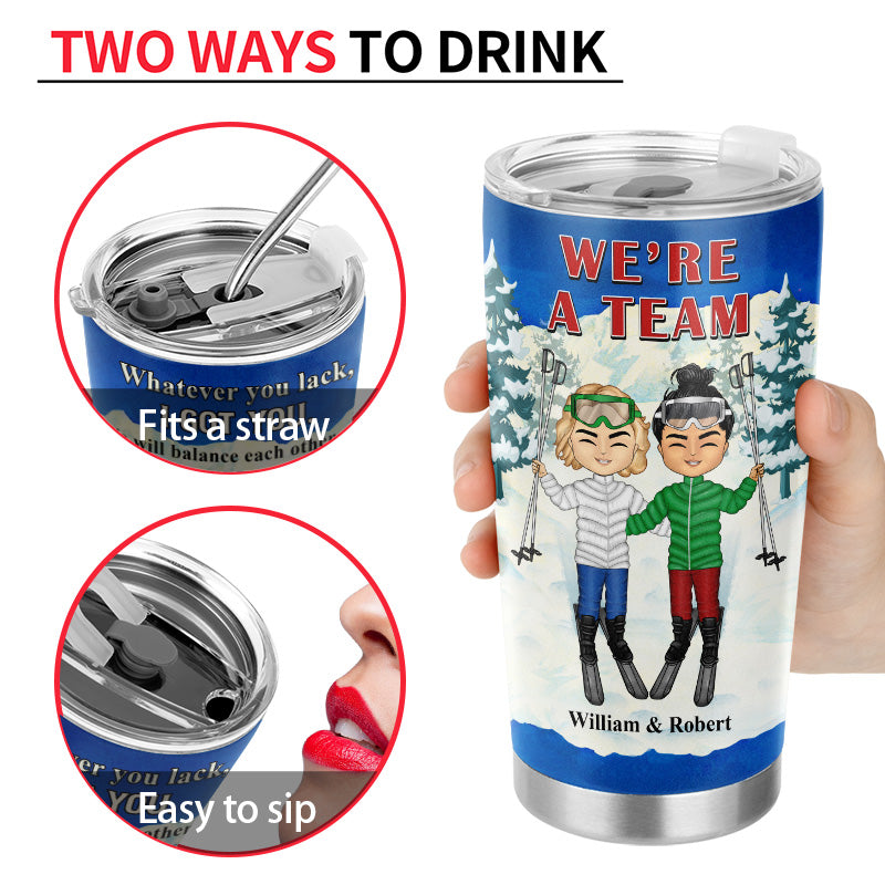 Skiing Couple We Are A Team - Gift For Couple - Personalized Custom Tumbler