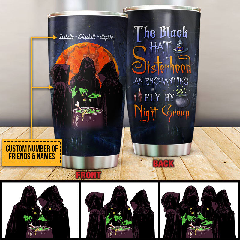 Witch Bestie The Black Hat Sisterhood Custom Tumbler, Personalized Witch Tumbler, Best Friend Tumbler