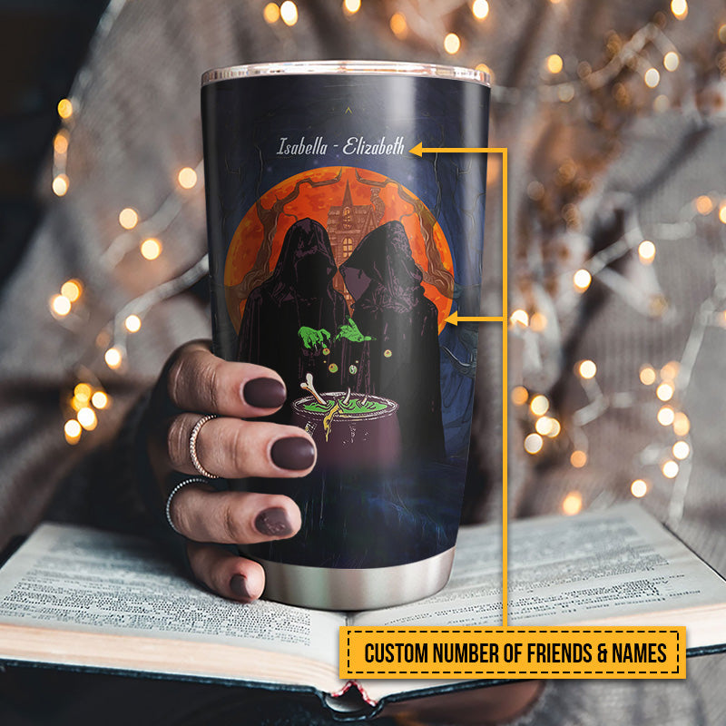 Witch Bestie The Black Hat Sisterhood Custom Tumbler, Personalized Witch Tumbler, Best Friend Tumbler