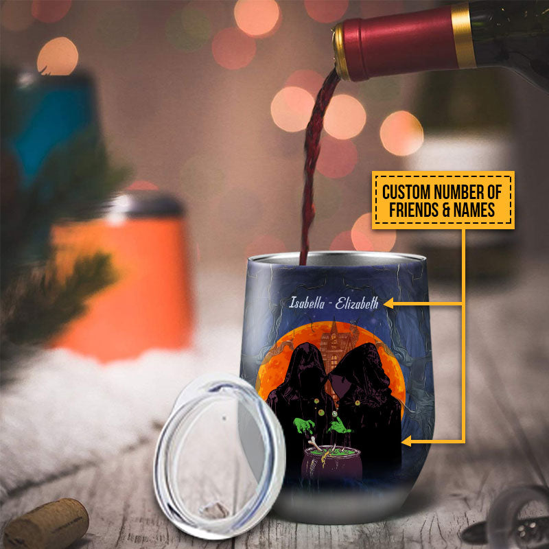 Witch Bestie Double Double Toil And Trouble Custom Wine Tumbler, Personalized Witch Wine Tumbler, Best Friend Tumbler