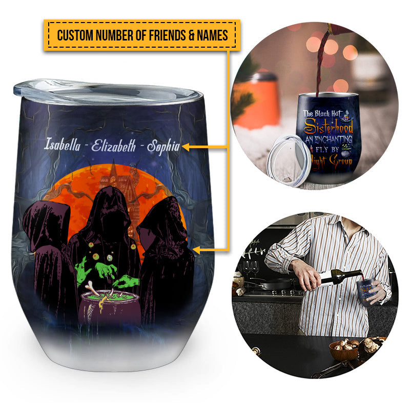Witch Bestie The Black Hat Sisterhood Custom Wine Tumbler, Personalized Witch Wine Tumbler, Best Friend Tumbler