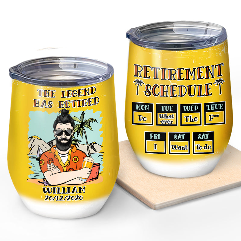 Retired Schedule Calendar - Gift For Grandparent - Personalized Custom Wine Tumbler